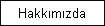 Hakk�m�zda